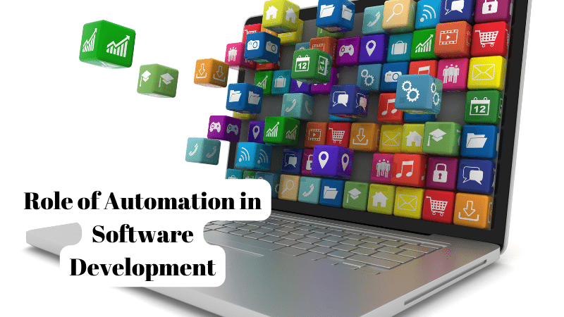 Role of Automation in Software Development